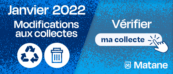 janvier 2022 - Modifications aux collectes