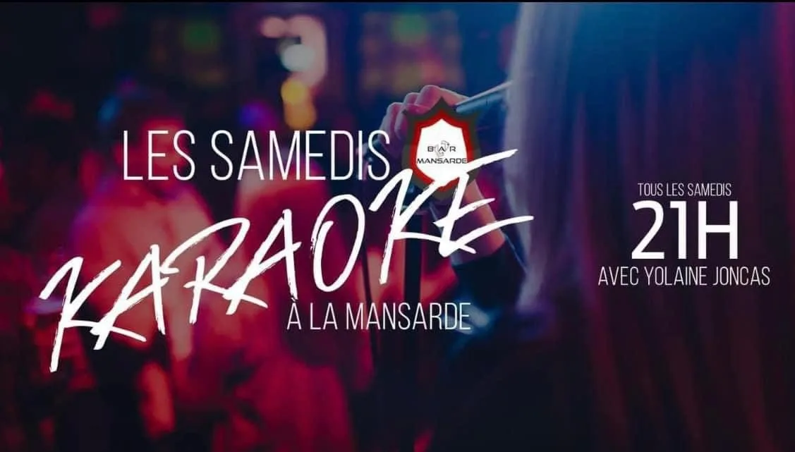 Les samedis Karaoké à La Mansarde