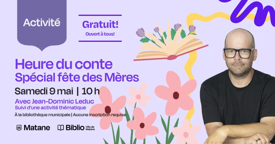 Heure du conte - Spécial fête des Mères avec Jean-Dominic Leduc