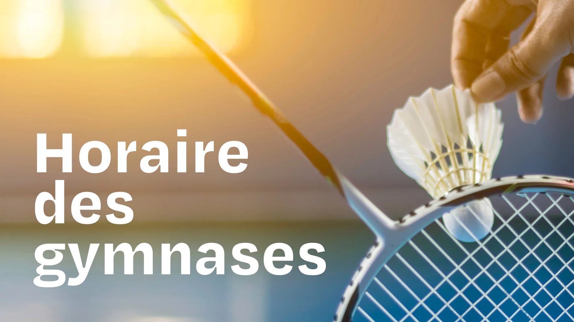 Horaire des gymnases