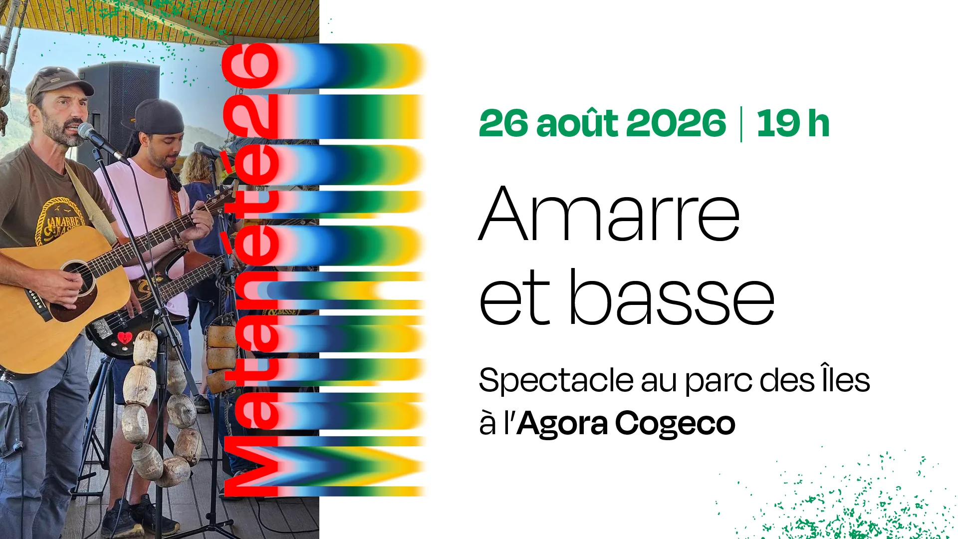Spectacle de Amarre et basse à l'Agora Cogeco - 26 août 2026