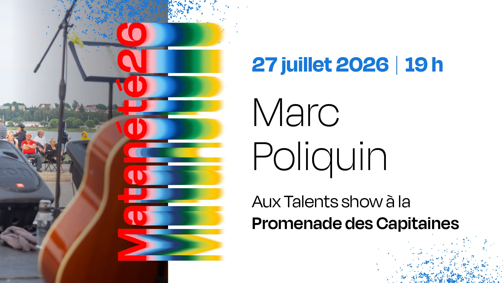 Spectacle de Marc Poliquin aux Talents show - 27 juillet 2026