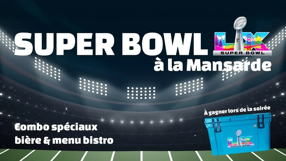 Le Super Bowl à la Mansarde