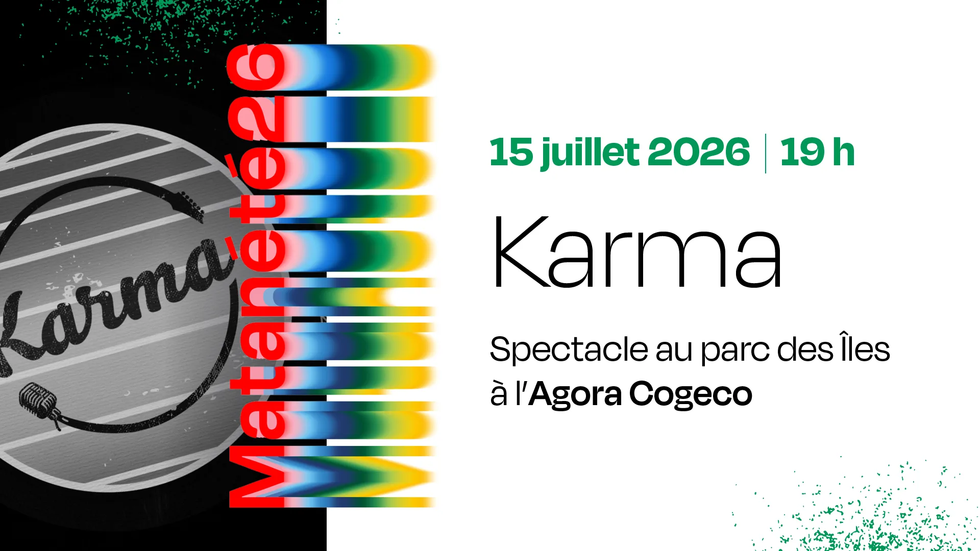 Spectacle de Karma à l'Agora Cogeco - 15 juillet 2026
