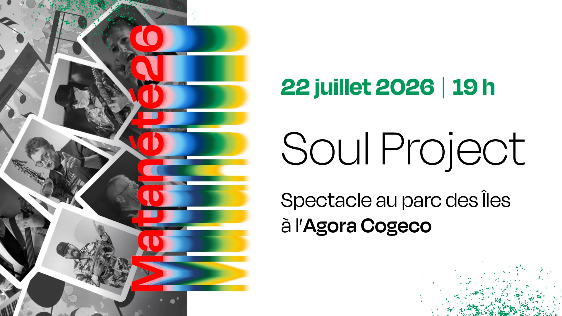 Spectacle de Soul Project à l'Agora Cogeco - 22 juillet 2026