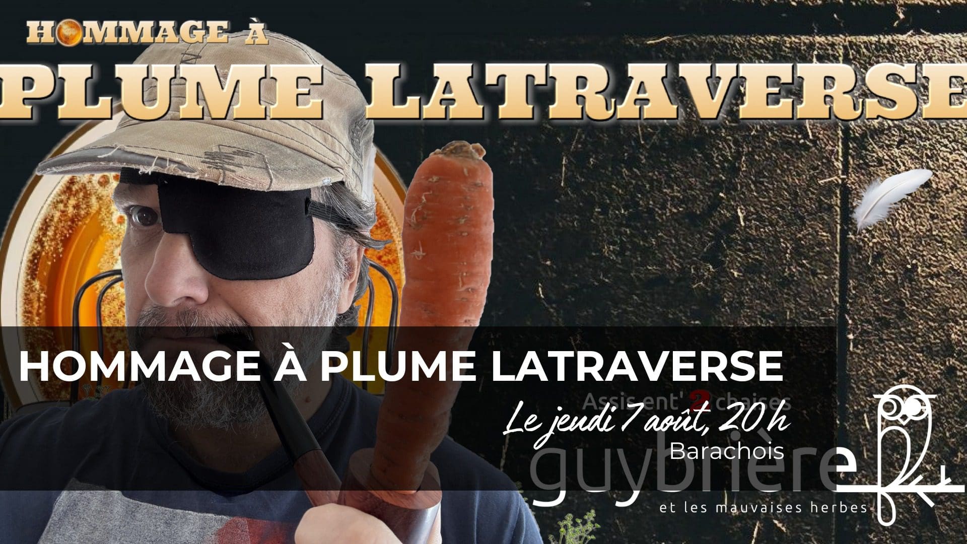 Spectacle hommage à Plume Latraverse au Barachois