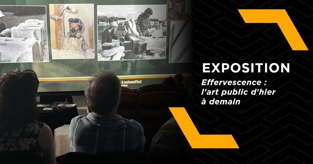 exposition effervescence l'art public d'hier à demain