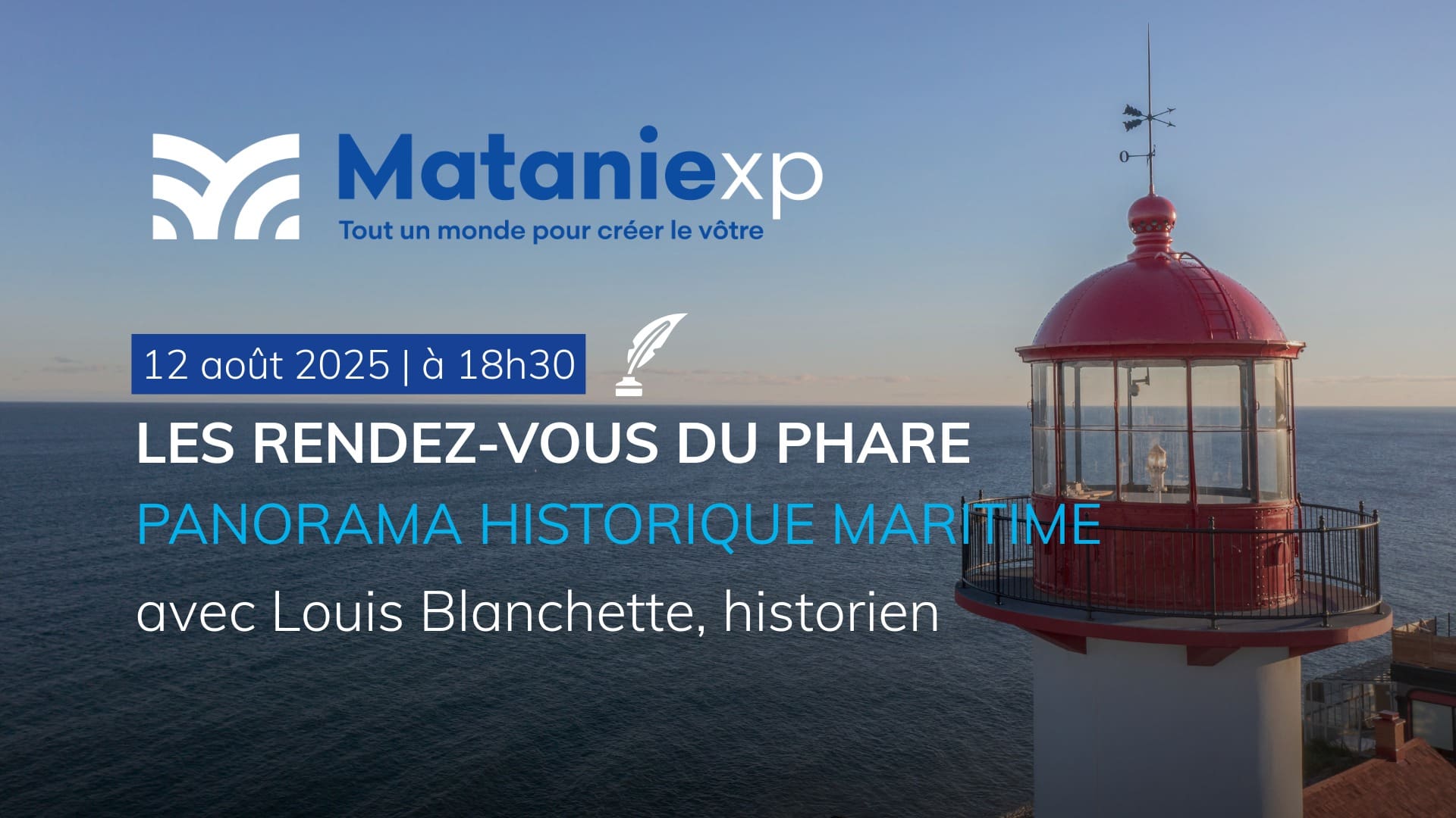 Rendez-vous du Phare - Panorama historique maritime avec Louis Blanchette