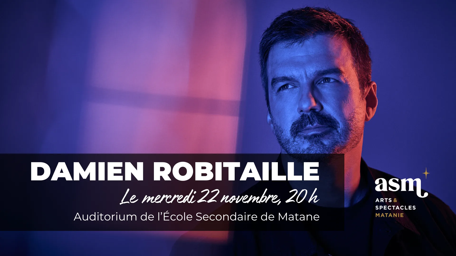 Spectacle de Damien Robitaille - Ultraviolet