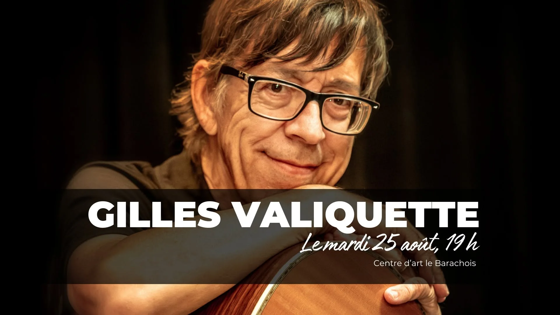 Spectacle de Gilles Valiquette au Barachois - 25 août 2026