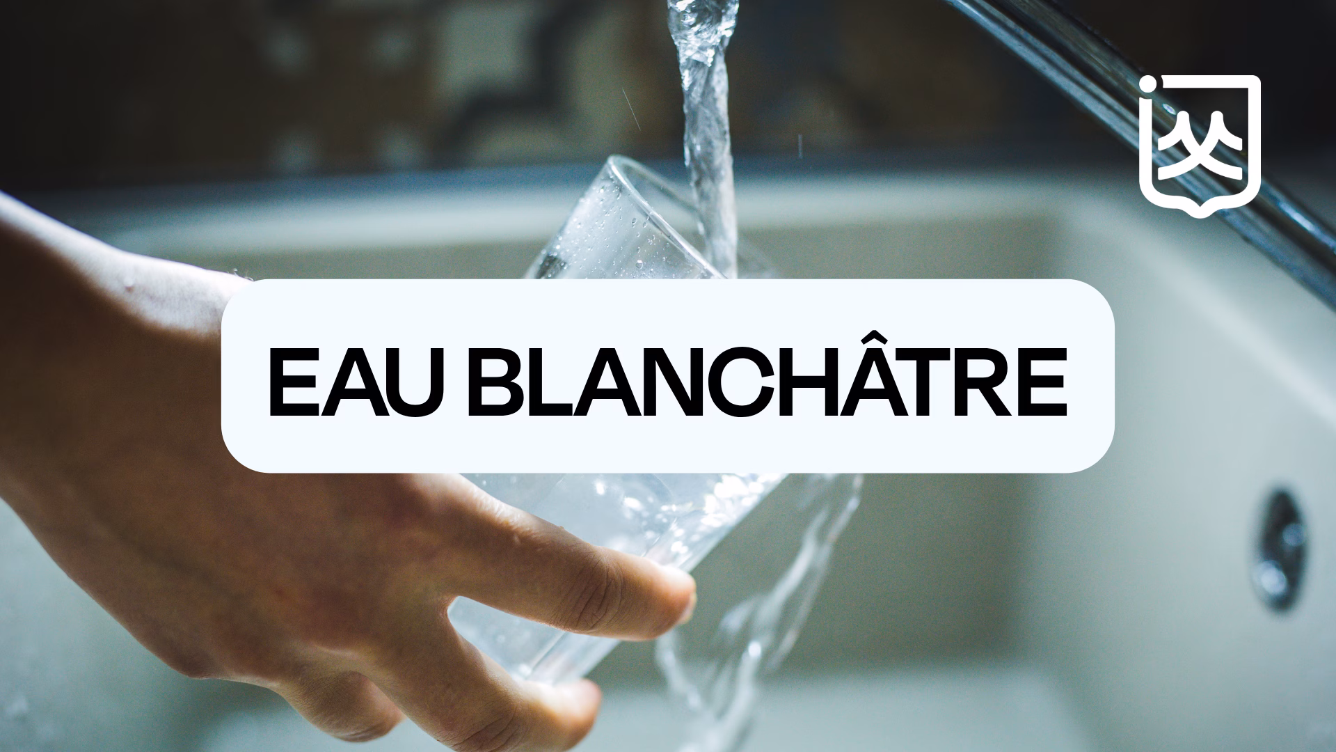 Eau blanchâtre